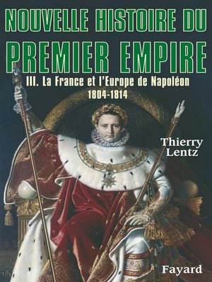 cover image of Nouvelle histoire du Premier Empire, tome 3